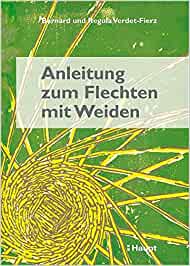 Anleitung zum Flechten mit Weiden