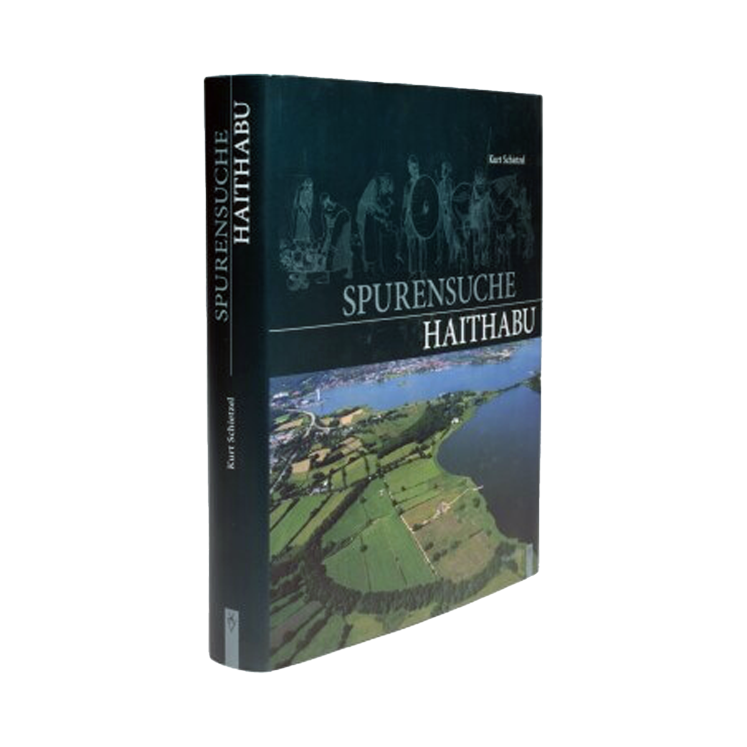 SPURENSUCHE HAITHABU von Schietzel, Kurt 